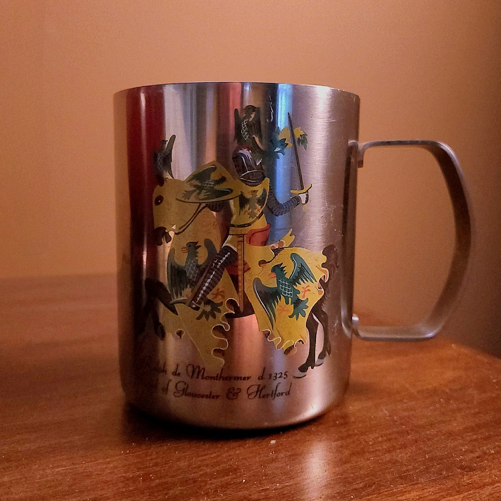 Ralph de Monthormer of 1325 Earl of Glomaster & Hartlard Stainless Steel Mug